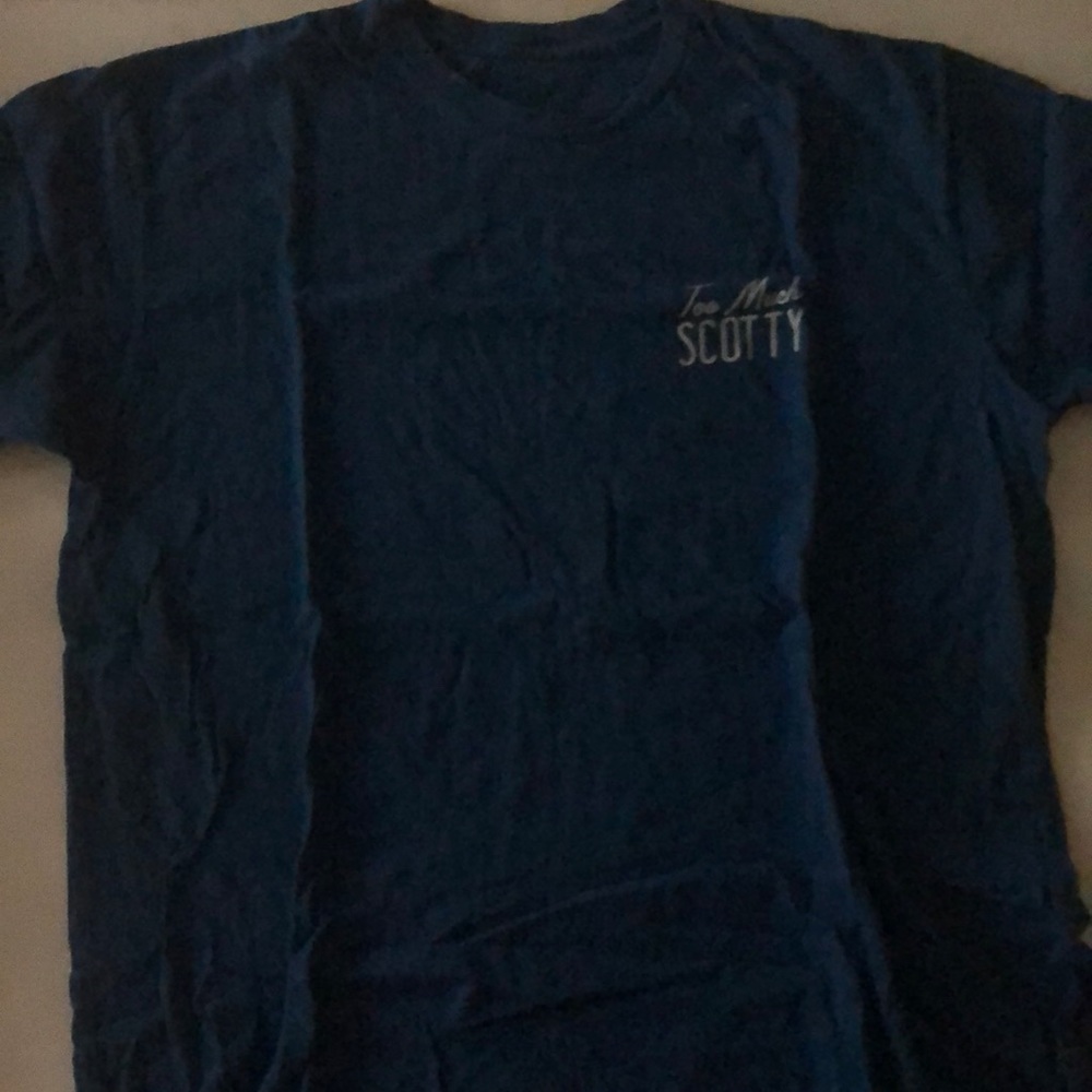 Too much scotty t-shirt
